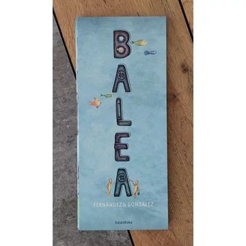 Federico Fernández - Germán González: BALEA, Kalandraka-silent book