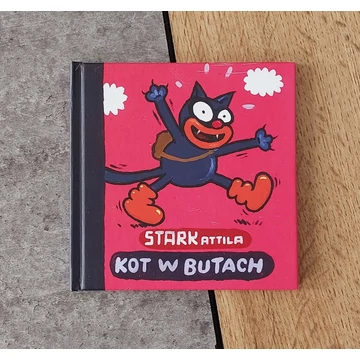 Stark Attila: Csizmás kandúr Kot w Butach, Csimota-silent book