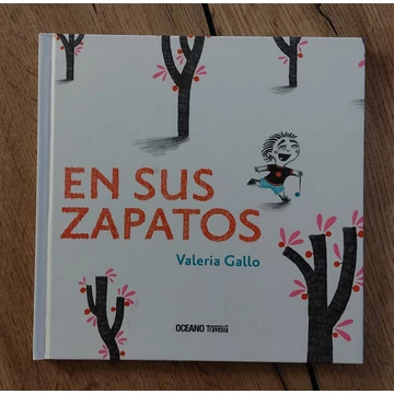 Valeria Gallo: EN SUS ZAPATOS, Océano Travesía-silent book