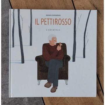 Mania Eghrarian: IL PETTIROSSO, Carthusia-silent book