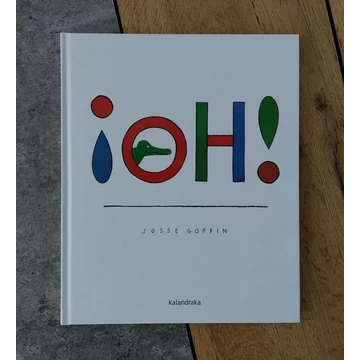 Josse Goffin: ¡Oh!, Kalandraka-picture book