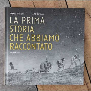 Rafael Yockteng - Jairo Buitrago: LA PRIMA STORIA CHE ABBIAMO RACCONTATO, Terre di Mezzo-silent book