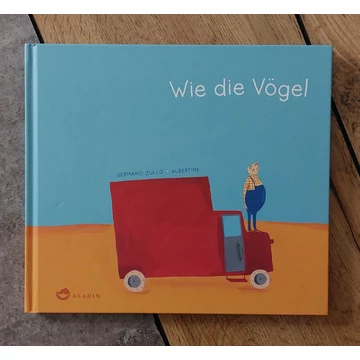 Germano Zullo: Wie die Vögel, Aladin Verlag-silent book