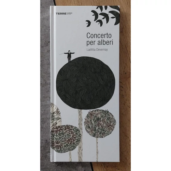 Laëtitia Devernay: Concerto per alberi, Terre di Mezzo-silent book
