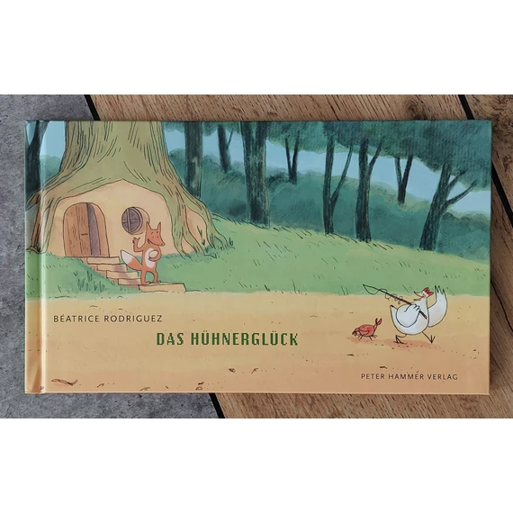 Béatrice Rodriguez: DAS HÜHNERGLÜCK, Peter Hammer Verlag-silent book