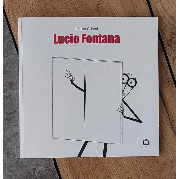 Fausto Gilberti: Lucio Fontana, Corraini Edizioni-silent book