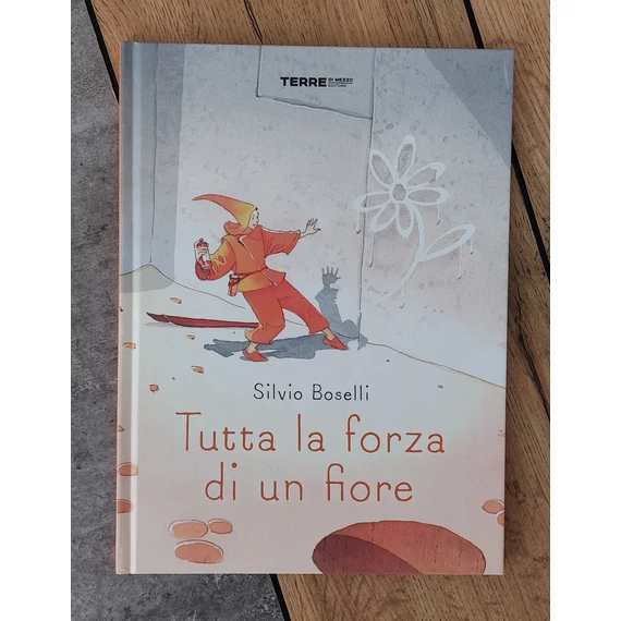 Silvio Boselli: Tutta la forza di un fiore, Terre di Mezzo-silent book
